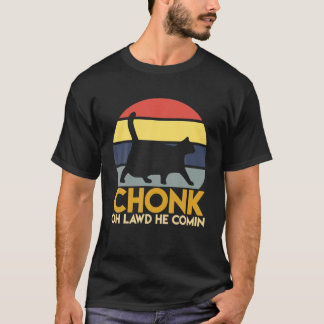 Funny Fat Cats Chonk Oh wetd'r komt  terug T-shirt