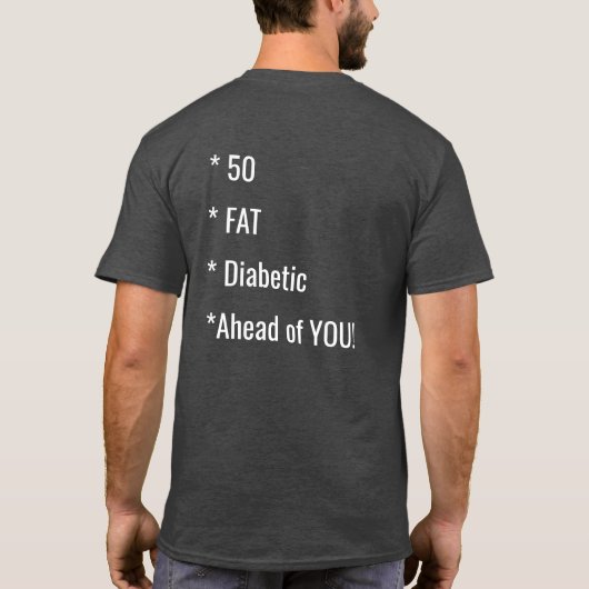 Funny Fat Gezegde Shirt (Achterkant)