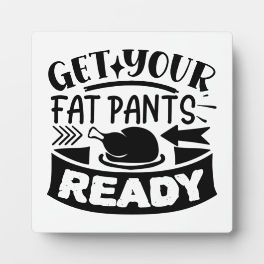 Funny Fat Pants Thanksgiving Display Plaque Fotoplaat (Voorkant)