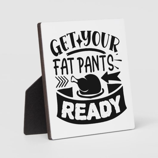 Funny Fat Pants Thanksgiving Display Plaque Fotoplaat (Voorkant)