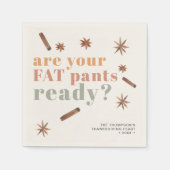 Funny Fat Pants Thanksgiving Friendsgiving Paper Servet (Voorkant)