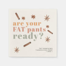 Funny Fat Pants Thanksgiving Friendsgiving Paper