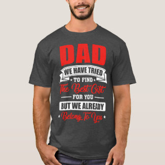 Funny Fathers Dag voor papa van Daughter Son Wife T-shirt