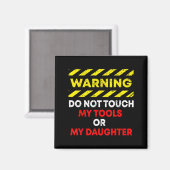 Funny Father's Day Daddy Gift Apparel Warning Do N Magneet (Voorkant / Achterkant)