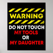 Funny Father's Day Daddy Gift Apparel Warning Do N Poster (Voorkant)