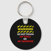 Funny Father's Day Daddy Gift Apparel Warning Do N Sleutelhanger (Voorkant)