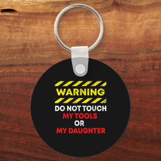 Funny Father's Day Daddy Gift Apparel Warning Do N Sleutelhanger (Voorkant)