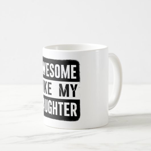 Funny Fathers Day Mok Gift van Dochter of Vrouw (Voorkant rechts)