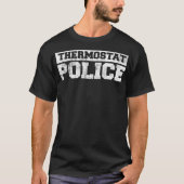 Funny Fathers Day Thermostat Police - Pap T-shirt (Voorkant)