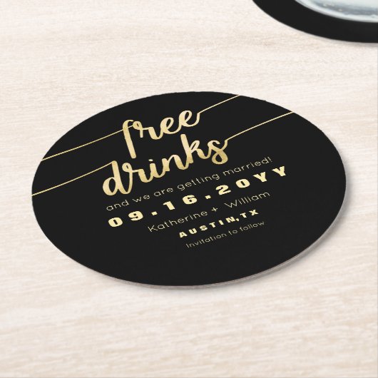 Funny Faux Gold Script Free Drinken Save the Date Ronde Kartonnen Onderzetter (Gebogen)