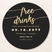 Funny Faux Gold Script Free Drinken Save the Date Ronde Kartonnen Onderzetter (Voorkant)