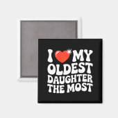 Funny Favorite Oldest Daughter Proud Parent Senior Magneet (Voorkant / Achterkant)