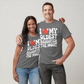 Funny Favorite Oldest Daughter Proud Parent Senior T-shirt (Unisex)