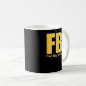 Funny FBI Find Beer Immediately Koffiemok (Voorkant rechts)