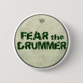 Funny Fear Drummer Buttonnen Pin Button Drummers (Voorkant)