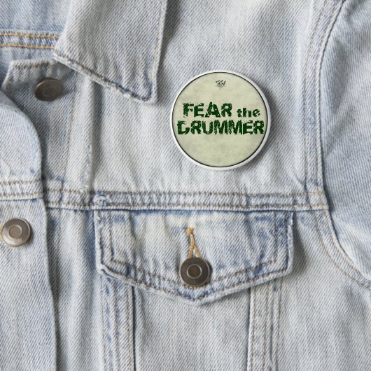 Funny Fear Drummer Buttonnen Pin Button Drummers (In situ)