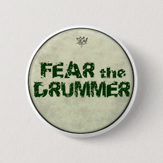 Funny Fear Drummer Buttonnen Pin Button Drummers
