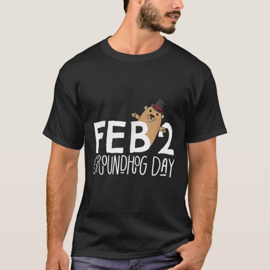 Funny Feb 2 Groundhog Day Phil Cute Ground Hog Pun T-shirt (Voorkant)