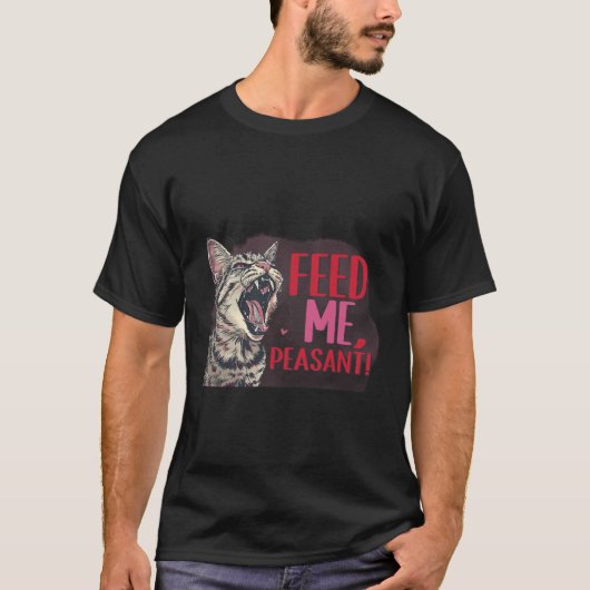 Funny "Feed Me Peasant" Sassy Cat Boss Sticker ✨😼 T-shirt (Voorkant)
