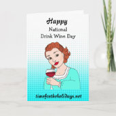 Funny Feestdagen National Drink Wine Day Kaart (Voorkant)