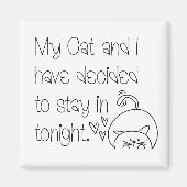 Funny Feline Pardon: Blijf bij kattenTypografie Magneet (Voorkant)