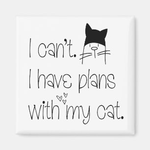 Funny Feline Pardon, ik heb geen plannen met kat. Magneet
