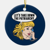 Funny Feminist Pop Art Anti Patriarchy Quote Woman Keramisch Ornament (Voorkant)