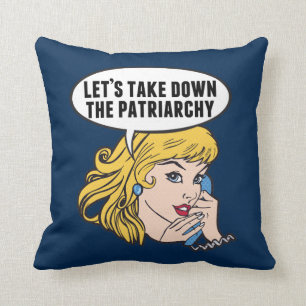 Funny Feminist Pop Art Anti Patriarchy Quote Woman Kussen