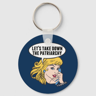 Funny Feminist Pop Art Anti Patriarchy Quote Woman Sleutelhanger