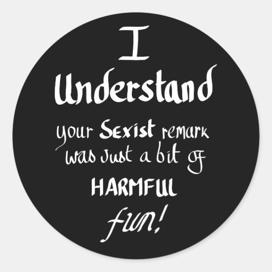Funny Feminist Quote Handgeschreven Sarcastic Quot Ronde Sticker (Voorkant)