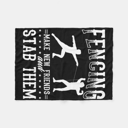 Funny Fencing Design Make New Friends And Stab The Fleece Deken (Voorkant (Horizontaal))