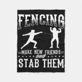 Funny Fencing Design Make New Friends And Stab The Fleece Deken (Voorkant)