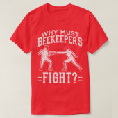 Funny Fencing Design Why must imkeeper Fight Lon T-shirt (Design voorkant)