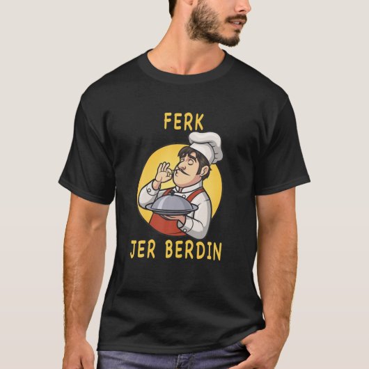 Funny-Ferk-Jer-Berdin-Retro-Vintage T-shirt (Voorkant)