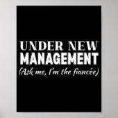 Funny Fiancee Under New Management Matching Fiance Poster (Voorkant)