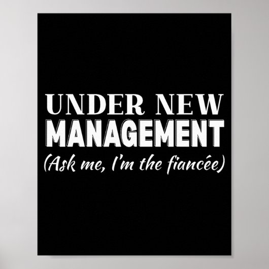 Funny Fiancee Under New Management Matching Fiance Poster (Voorkant)