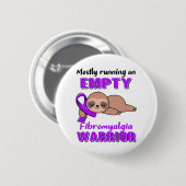 Funny Fibromyalgia Awareness Gifts Ronde Button 5,7 Cm (Voorkant /achterkant)