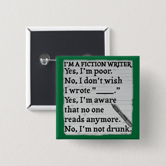 Funny Fiction Writer-antwoordformulier Vierkante Button 5,1 Cm (Voorkant /achterkant)