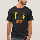 Funny Fiery Hair Bern Baby Bern Bernie Sanders T-shirt (Voorkant)