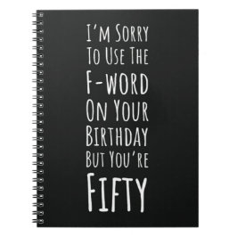 Funny Fiftieth Birthday Gifts Fifty 50th Humorous Notitieboek