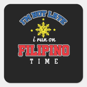 Funny Filipino Time Vierkante Sticker