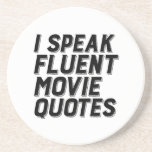 Funny Film Lover Humor Ik spreek Fluent Movie Quot Zandsteen Onderzetter<br><div class="desc">Ik spreek Fluent Movie Quotes. Grappig en grappig design voor degenen die graag films kijken, naar bioscoop of bioscopen, klassieke films, actie of romantische humor. Koel en retro koopwaar voor filmexperts. Perfect voor filmavond. Geweldig kerstcadeau en verjaardagscadeau voor familie, vrienden, collega of medewerker. De achtergrondkleur kan aan uw gewenste kleur...</div>