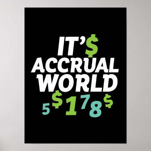Funny Finance Accountant Kantoor Het is Accrual Wo Poster (Voorkant)