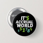 Funny Finance Accountant Kantoor Het is Accrual Wo Ronde Button 5,7 Cm (Voorkant /achterkant)