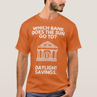 Funny Financial Bank Joke Pun T-shirt