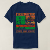 Funny Firefighter citeert brandweerman Pride en Ho T-shirt (Design voorkant)
