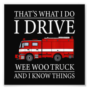 Funny Firefighter dat is wat ik doe als ik Wee Woo Foto Afdruk