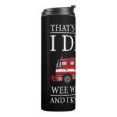 Funny Firefighter dat is wat ik doe als ik Wee Woo Thermosbeker (Gedraaid links)