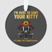 Funny Firefighter For Fireman Ornament (voorkant)