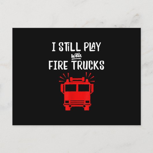 Funny Firefighter | Ik speel nog steeds met brandw Feestdagenkaart (Voorkant)